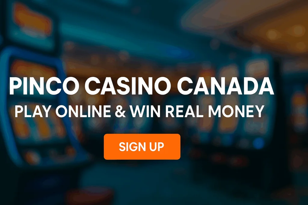 Pinco Casino Canada online casino games, bonuses and mobile play